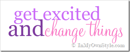 Get-Excited-and-Change-Things