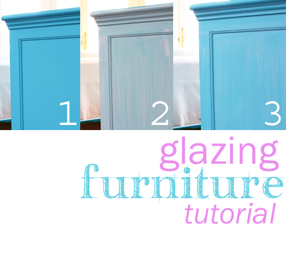 Tutorial: How to Paint and Glaze Furniture