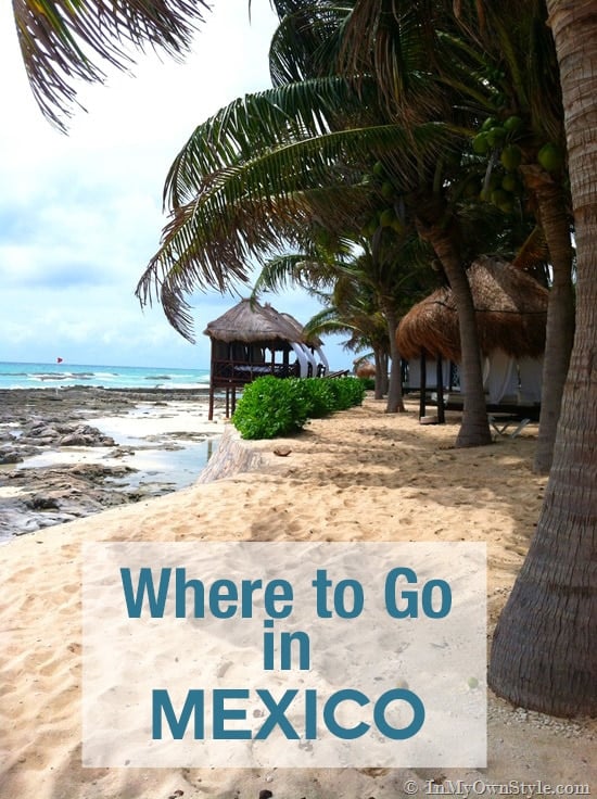 Travel destinations. Where to go in Mexico for a fantastic and relaxing vacation . We will be going back. | In My Own Style