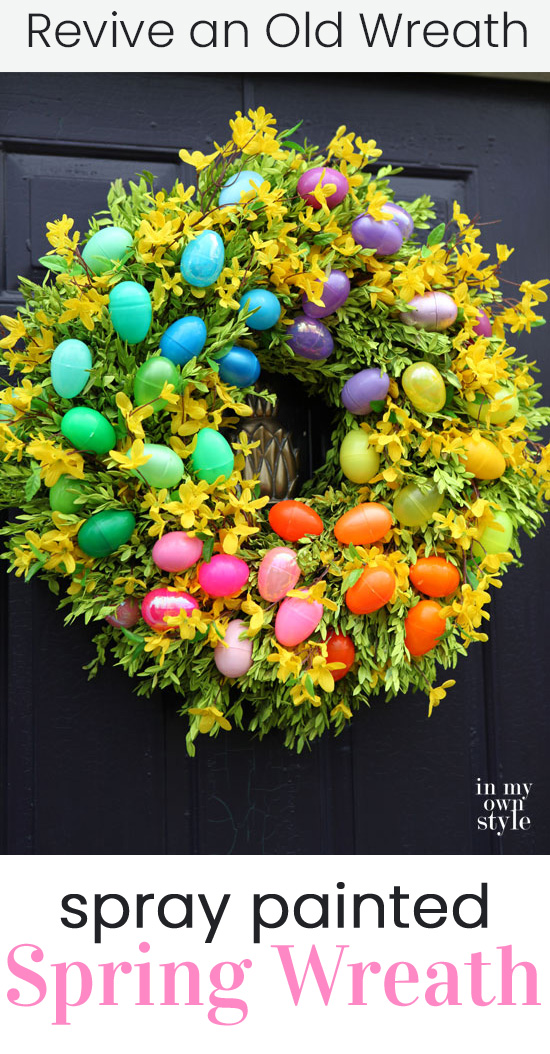 Update an old and worn wreath with spray paint to make it spring and Easter ready. 