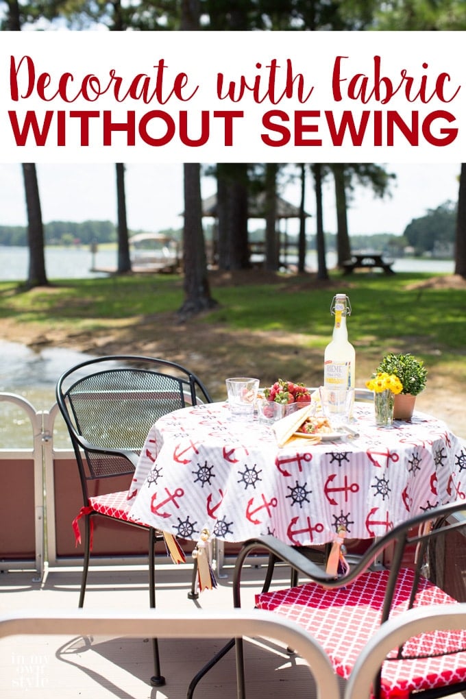 How to decorate with fabric without sewing a stitch! Super easy techniques that will have you making no sew decorative fabric treatments for all the rooms in your house. From seat cushions , tablecloths and more. 