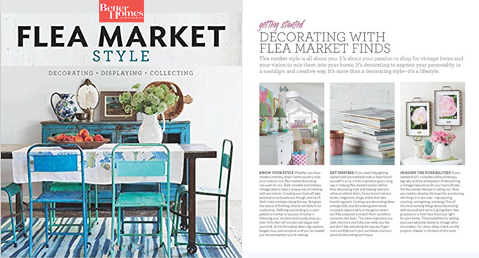 Flea Market Style book by Better Homes and Gardens will provide you with lots of decorating ideas and tips.