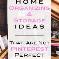 Home organizing and storage ideas that are not Pinterest perfect that anyone can do for free.