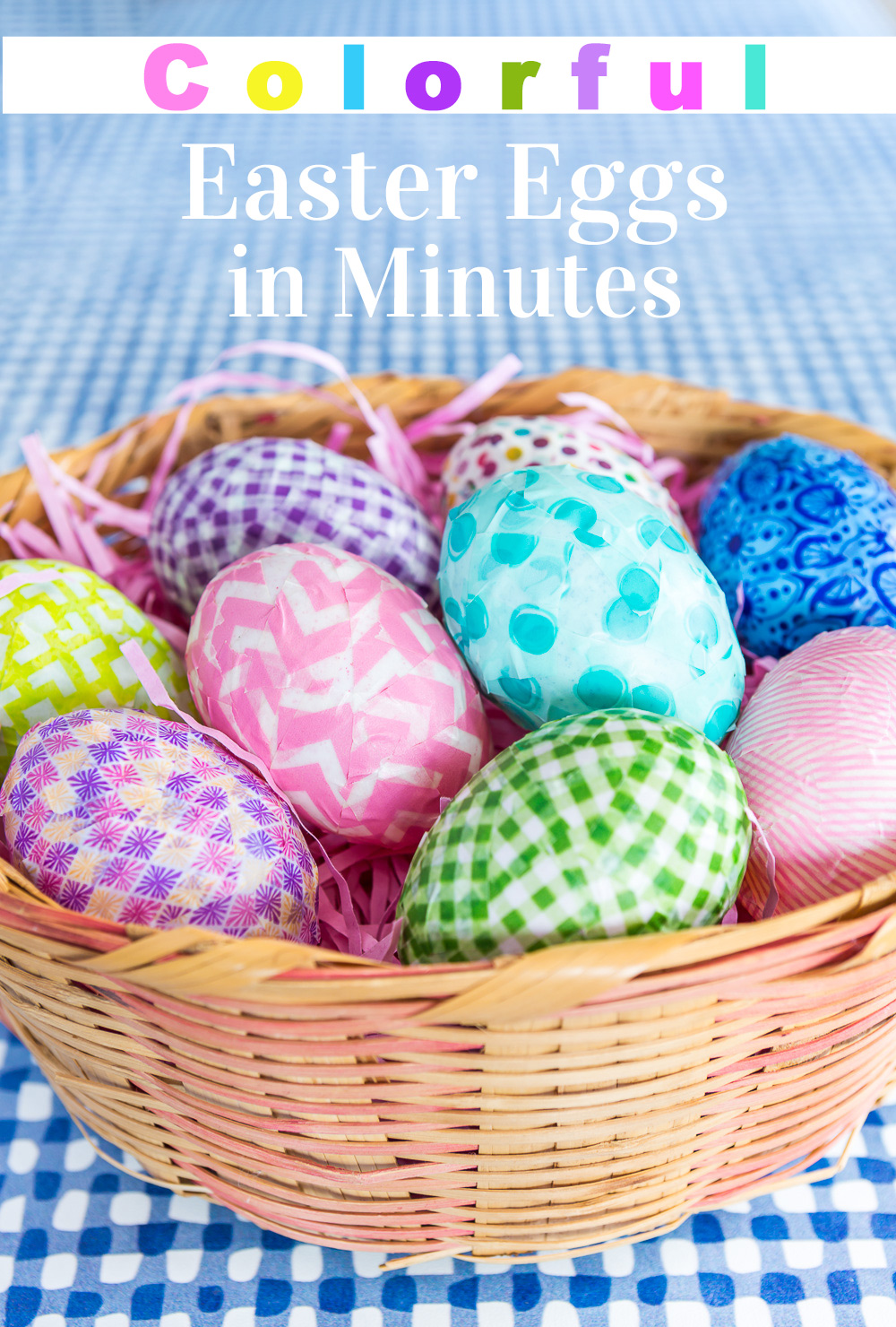 Colorful Easter egg decorating in minutes using Washi tape.