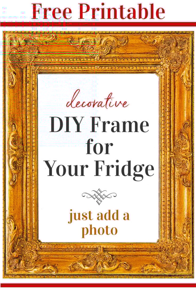 Free printable DIY Frame for the Fridge. Add magnets to the back and add a photo.