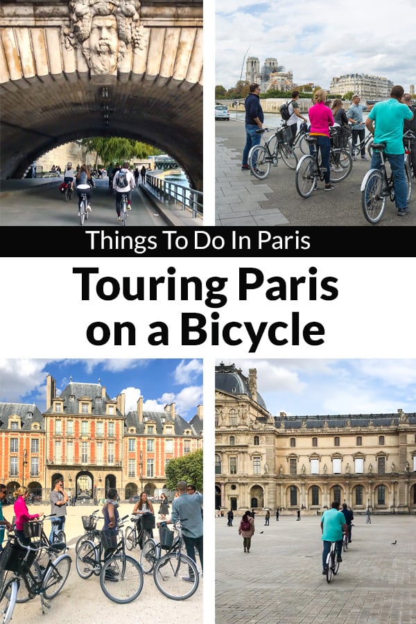 Things to do in Paris. When traveling abroad, don't overlook touring the city of Paris or any major city by bicycle.