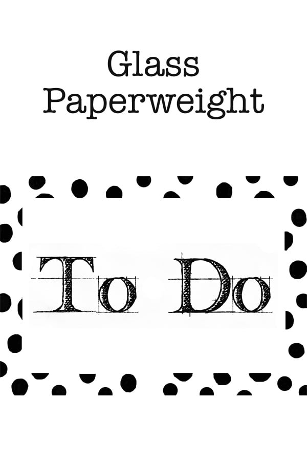 To-Do-glass Paper-Weight art