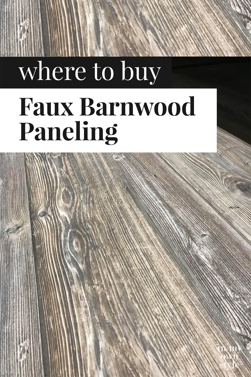 Where to buy faux barnwood grey paneling. It is for budget conscious home decorators.