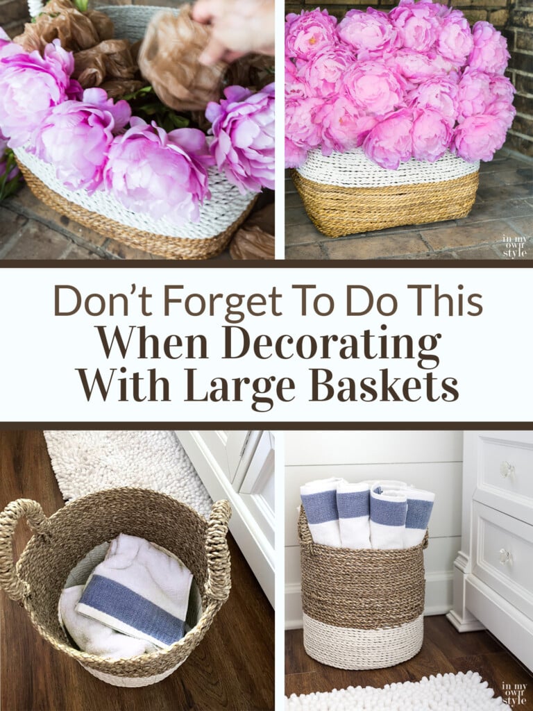 4 images that show large baskets being filled with plastic bags before faux flowers are placed in. Text overlay says Don't Forget to do this when decorating with large baskets.