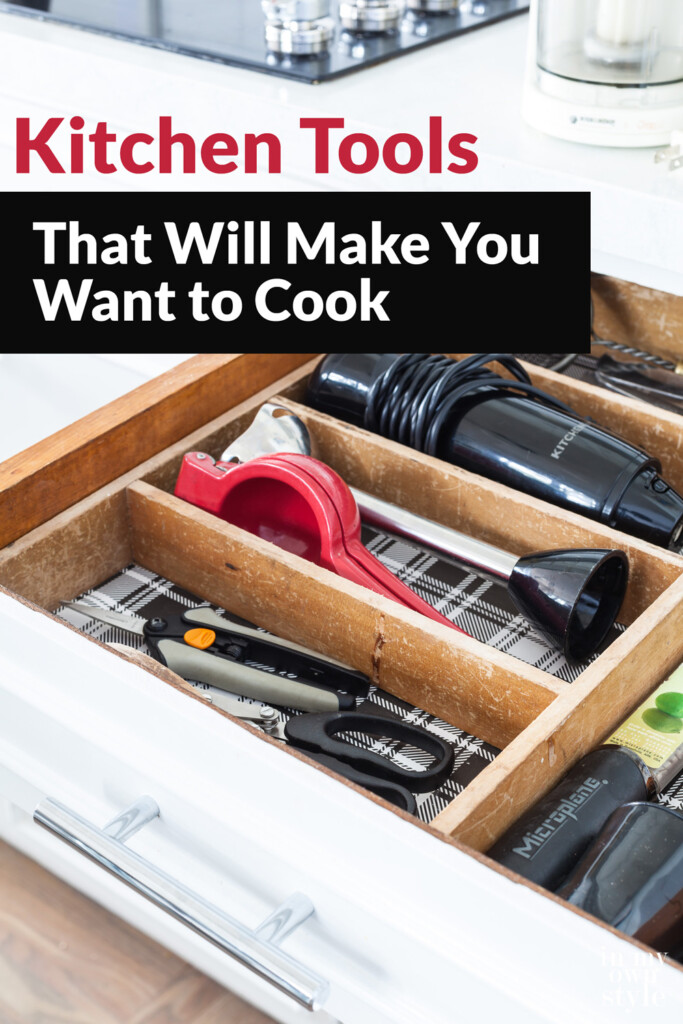 Kitchen drawer open to show tools. Text overaly says Kitchen Tools That will make you want to cook.