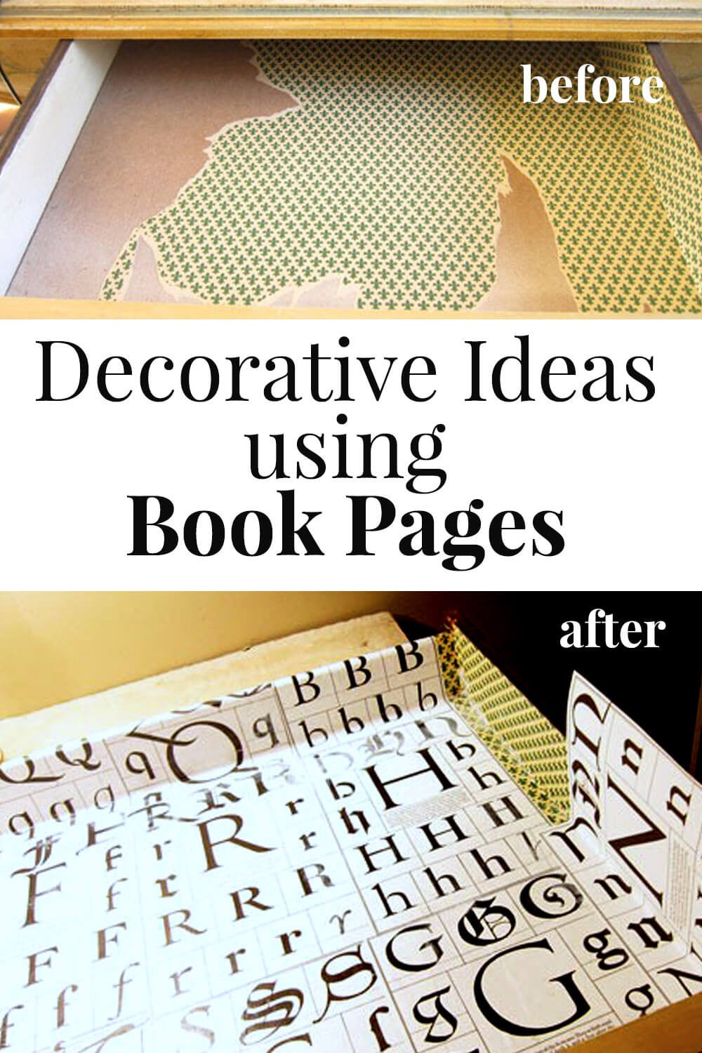 How to use pages from books to line a drawer to make it pretty inside. Text overlay says Decorative Ideas using book pages