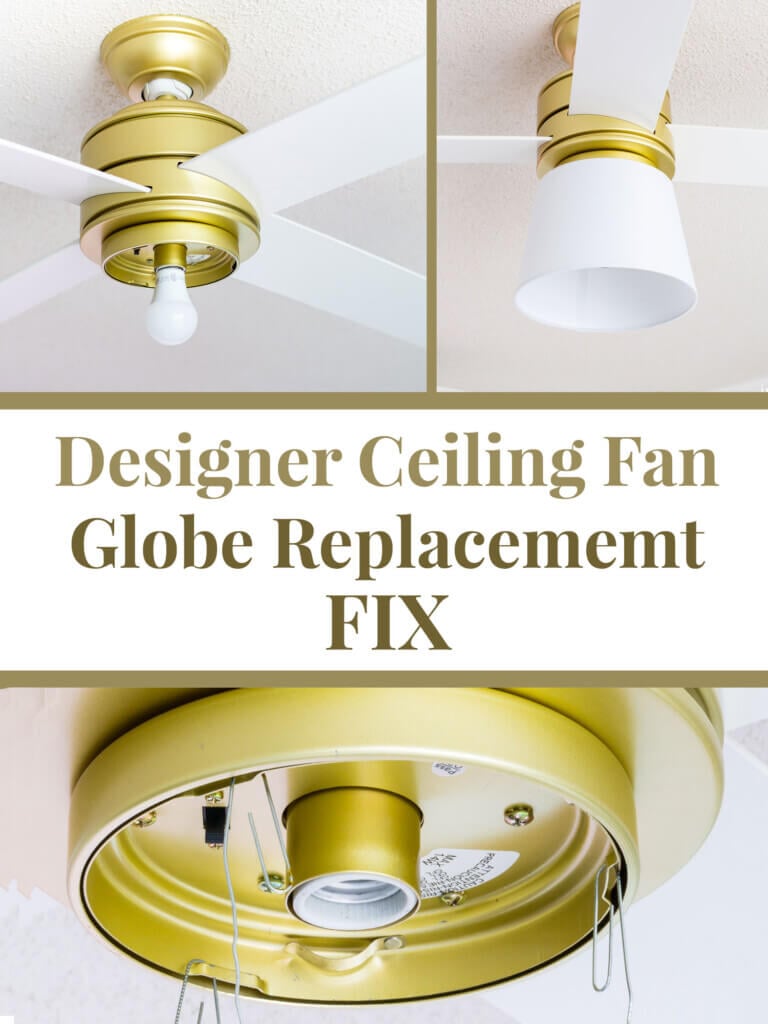Before and after ceiling fan light cover. Text overlay says Designer Ceiling Fan Globe Replacement Fix