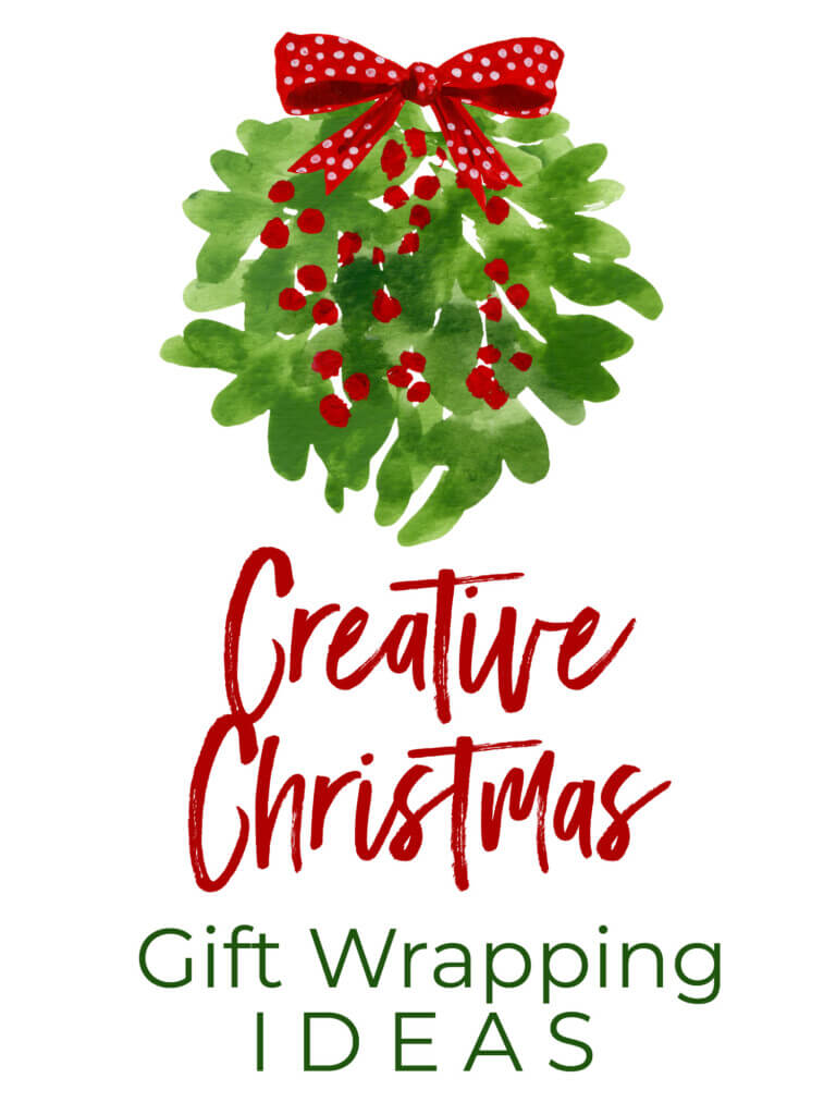 Watercolor image of mistletoe. Text says Creative Christmas Gift Wrapping ideas