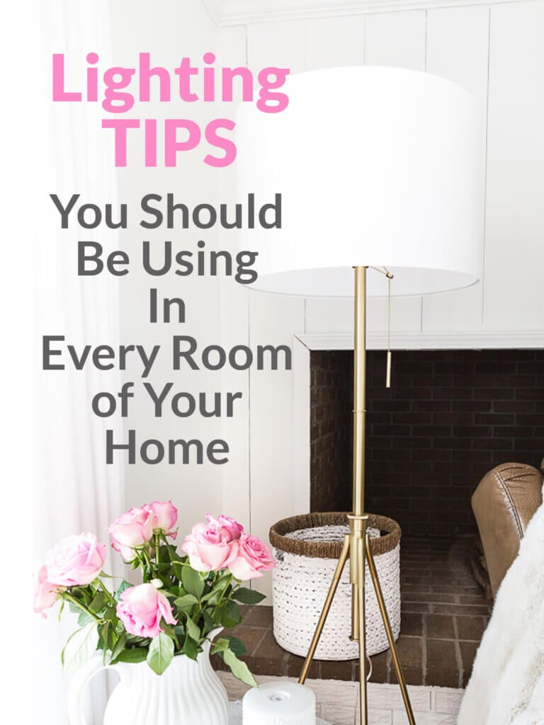 Lighting Tips you Should be Using in Every Room of Your Home graphic.