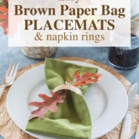 Homemade Placemat Ideas for Thanksgiving. Text overlay says Recycle Reuse Repurpose Easy Brown Paper Bag Placemats & napkin rings.
