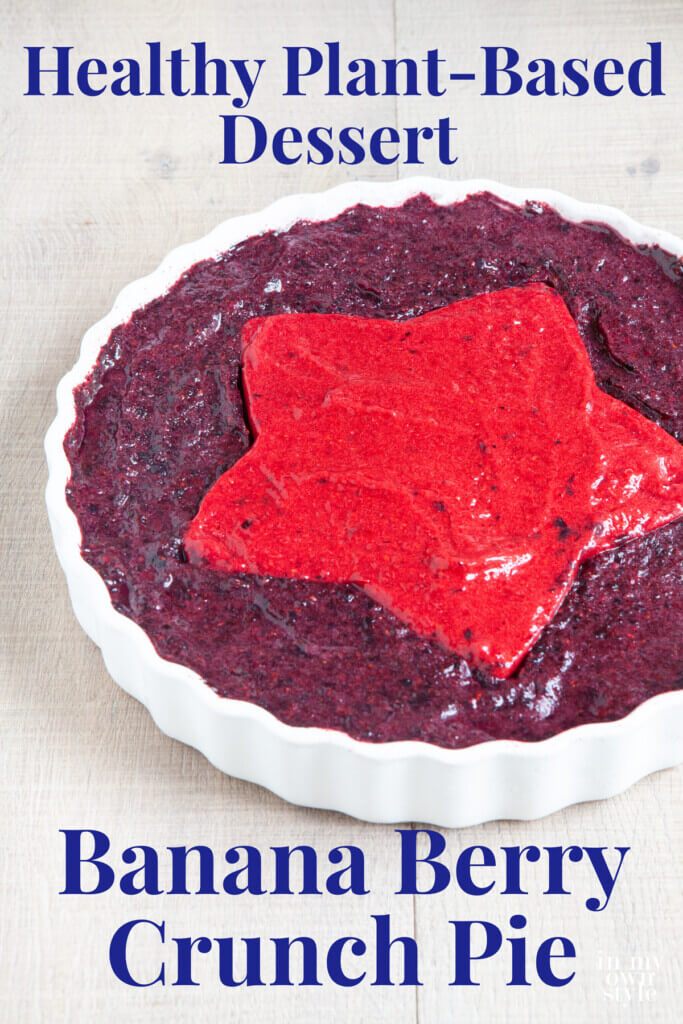Healthy Plant Based Dessert Banana Berry Crunch Pie recipe