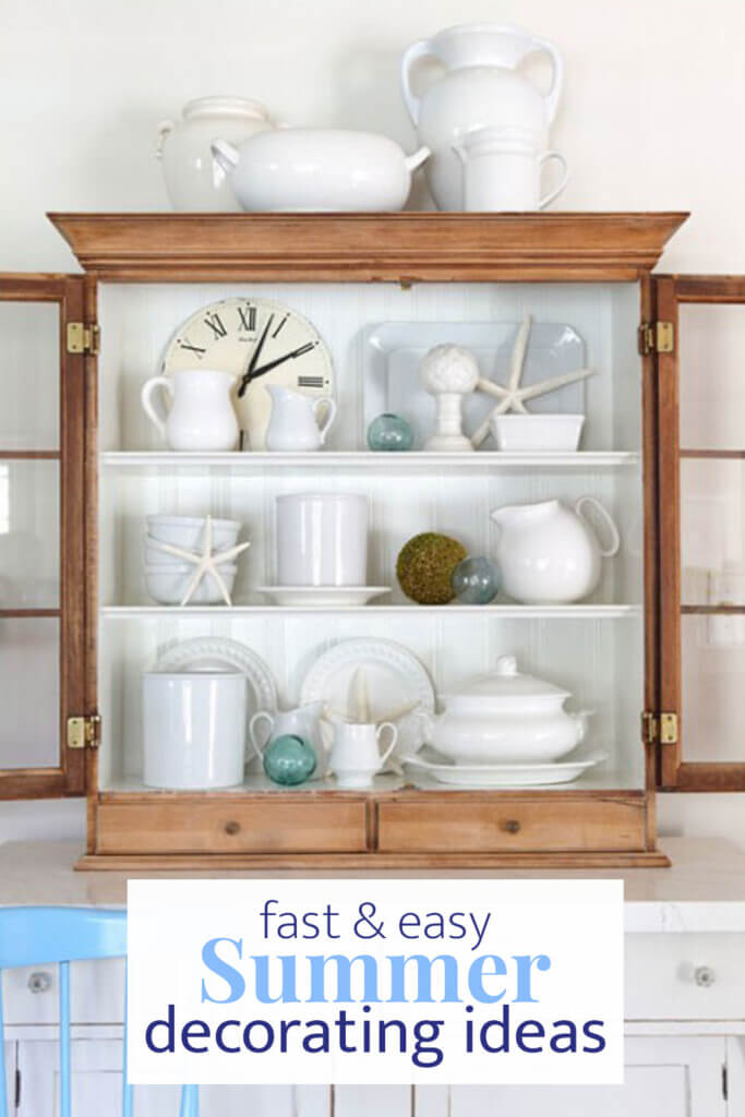 Summer decorating ideas that are fast and easy to do.