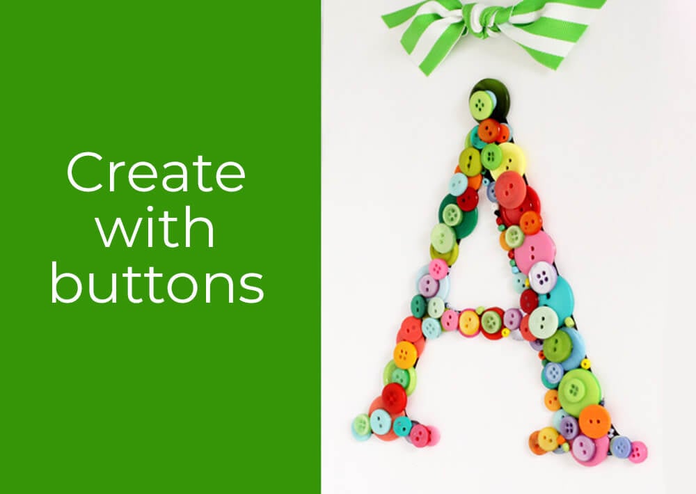 Creative ways to use old buttons - create a layered letter to hang on a wall.