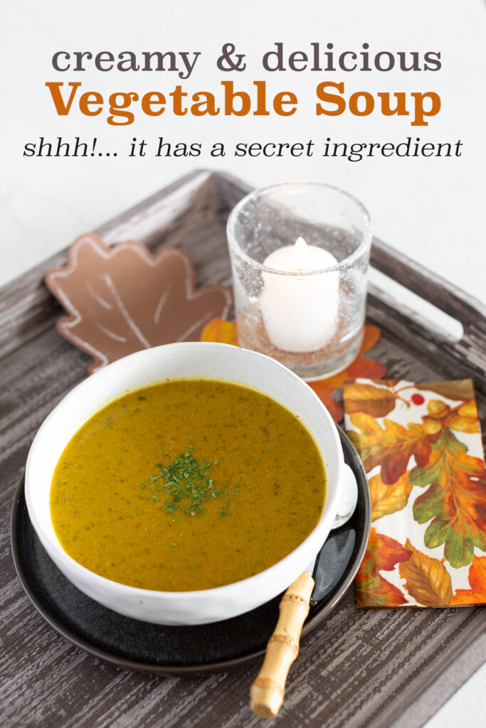 creamy and delicious vegetable soup recipe with a secret ingredient.