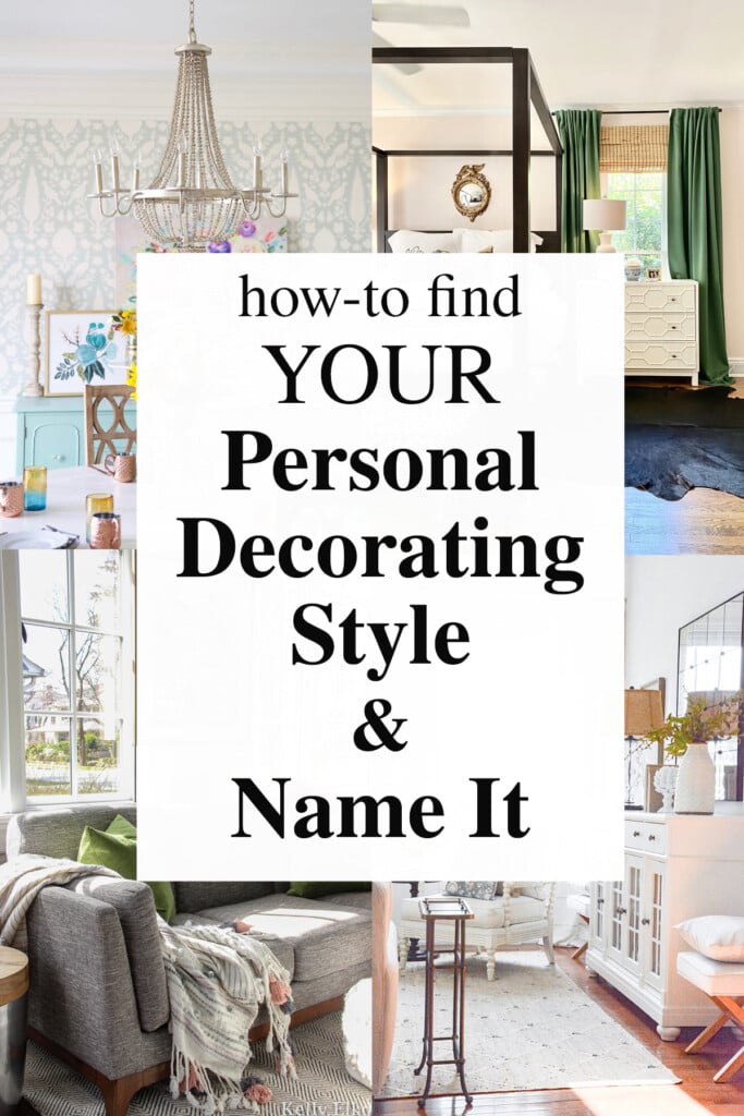4 images of rooms decorated in various home decorating styles. Text overlay says how to find your personal decorating style and name it.