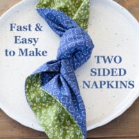 two sided napkin on a dinner plate. Text overlay says Fast & easy to make two sided napkins.