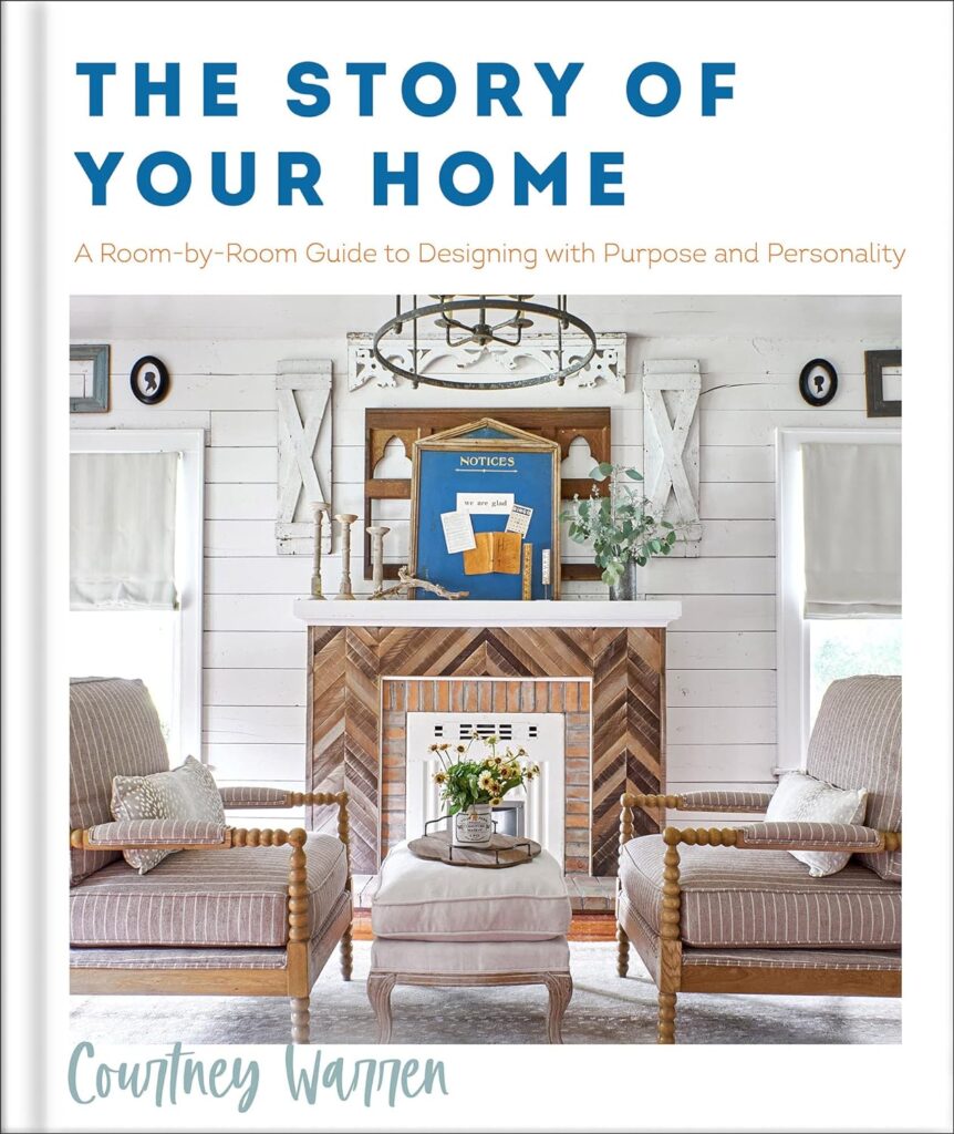 The Story of Your Home decorating book by Courtney Warren