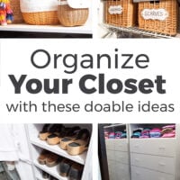 4 images showing an organized clothes closet. Text overlay says Organize your closet with these doable ideas.